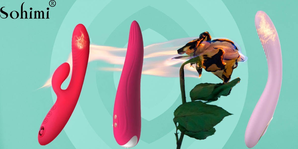 You're Missing Out, These Heated Sex Toys Will Warming Your Life Sohimi You're Missing Out, These Heated Sex Toys Will Warming Your Life Sohimi