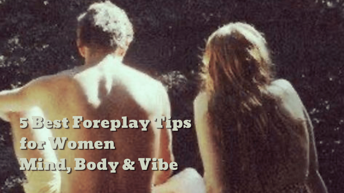 5 Best Foreplay Tips for Women: Mind, Body & Vibe - Sohimi