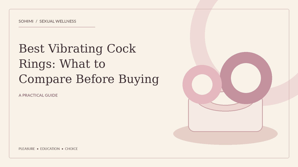 Best Vibrating Cock Rings: What to Compare Before Buying