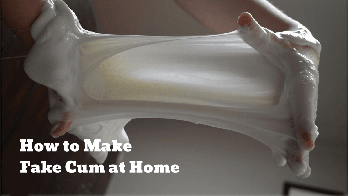 How to Make Fake Cum at Home: Safety Tips - Sohimi