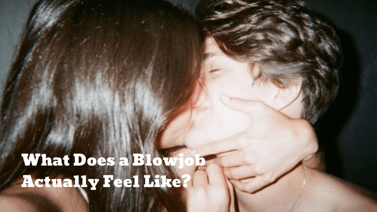 What Does a Blowjob Actually Feel Like? - Sohimi