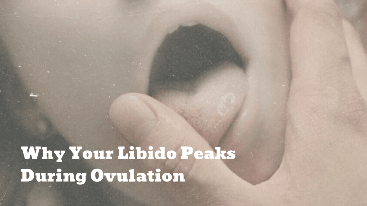Why Your Libido Peaks During Ovulation - Sohimi