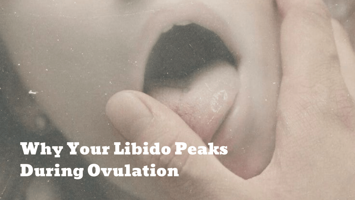 Why Your Libido Peaks During Ovulation - Sohimi